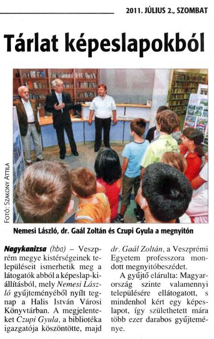 Zalai Hírlap 2011 07 02 153sz 16old - Tárlat képeslapokból.jpg Zalai Hírlap 2011 07 02 153sz 16old - Tárlat képeslapokból.jpg